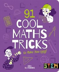 Produktbild: Claybourne, A: 91 Cool Maths Tricks to Make You Gasp!