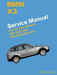 Produktbild: BMW X3 (E83) Service Manual: 2004, 2005, 2006, 2007, 2008, 2009, 2010