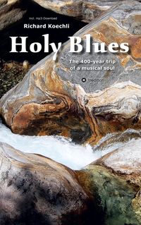 Bild vom Artikel Holy Blues vom Autor Richard Koechli