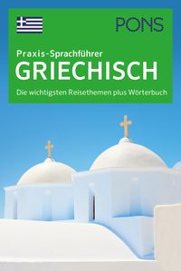 Produktbild: PONS Praxis-Sprachf&uuml;hrer Griechisch