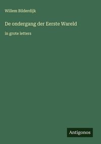 Produktbild: De ondergang der Eerste Wareld
