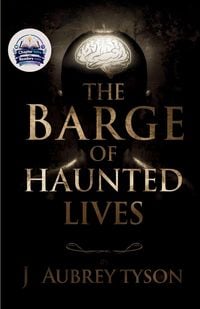 Produktbild: The Barge of Haunted Lives (Illustrated, Refined and Edited)