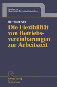 Produktbild: Die Flexibilit&auml;t von Betriebsvereinbarungen zur Arbeitszeit