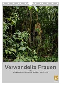 Produktbild: Verwandelte Frauen - Bodypainting-Metamorphosen nach Ovid (Wandkalender 2026 DIN A4 hoch), CALVENDO Monatskalender
