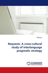 Produktbild: Requests: A cross-cultural study of interlanguage pragmatic strategy