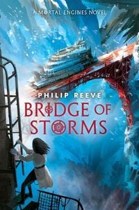 Produktbild: Bridge of Storms (a Mortal Engines Novel)