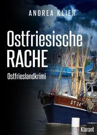 Produktbild: Ostfriesische Rache - Ostfrieslandkrimi. Spannender Roman mit Lokalkolorit f&uuml;r Ostfriesland Fans!