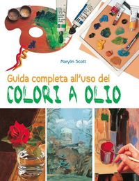 Produktbild: Guida completa all'uso dei colori a olio