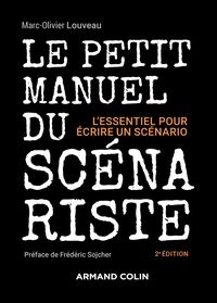 Produktbild: Le petit manuel du sc&eacute;nariste - 2e &eacute;d.
