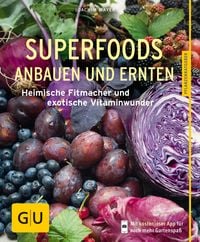 Produktbild: Superfoods anbauen und ernten