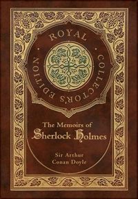 Produktbild: The Memoirs of Sherlock Holmes (Royal Collector's Edition) (Illustrated) (Case Laminate Hardcover with Jacket)
