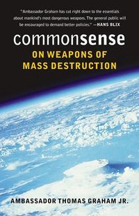 Bild vom Artikel Common Sense on Weapons of Mass Destruction vom Autor Jr. Graham Thomas