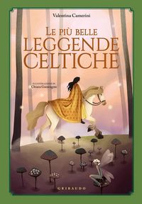 Produktbild: Le pi&ugrave; belle leggende celtiche