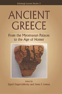 Bild vom Artikel Ancient Greece: From the Mycenaean Palaces to the Age of Homer vom Autor Sigrid Lemos, Dr Irene Deger-Jalkotzy