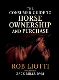 Produktbild: The Consumer Guide to Horse Ownership and Purchase