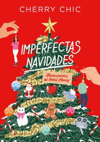 Produktbild: Imperfectas Navidades: Bienvenidos Al Hotel Merry / An Imperfect Christmas: Welcome to the Merry Hotel