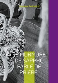 Produktbild: Le murmure de Sappho parle de pri&egrave;re