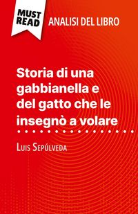 Produktbild: Storia di una gabbianella e del gatto che le insegn&ograve; a volare di Luis Sep&uacute;lveda (Analisi del libro)