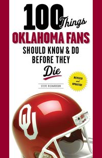 Produktbild: 100 Things Oklahoma Fans Should Know & Do Before They Die