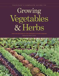 Produktbild: Taunton's Complete Guide to Growing Vegetables and Herbs
