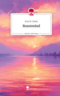 Produktbild: Rosenwind. Life is a Story - story.one