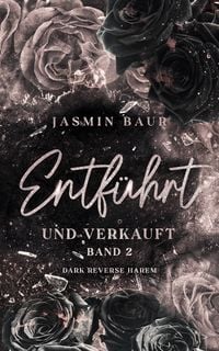 Produktbild Entf&uuml;hrt und verkauft