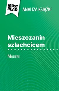 Produktbild: Mieszczanin szlachcicem ksiazka Moli&egrave;re (Analiza ksiazki)
