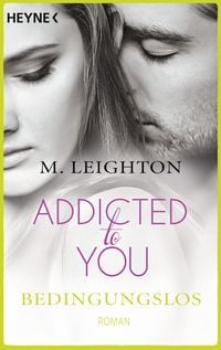 Produktbild: Bedingungslos / Addicted to You Bd. 3