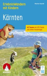 Produktbild: ROTHER Wanderbuch ErlebnisWandern mit Kindern K&auml;rnten. 40 Touren