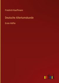 Produktbild: Deutsche Altertumskunde