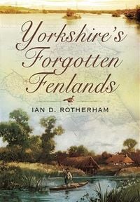 Produktbild: Yorkshire's Forgotten Fenlands