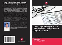 Produktbild: QWL, Ego-strength e Job Attitude no Compromisso Organizacional