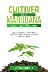 Produktbild: Cultiver de la Marijuana pour les D&eacute;butants