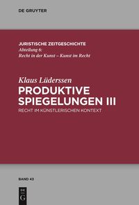 Bild vom Artikel Produktive Spiegelungen III vom Autor Klaus Lüderssen