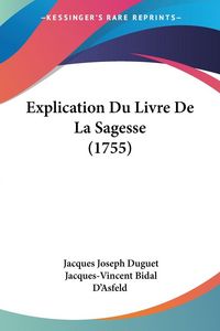Produktbild: Explication Du Livre De La Sagesse (1755)