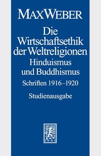 Produktbild: Band I/20: Die Wirtschaftsethik der Weltreligionen II. Hinduismus und Buddhismus 1916-1920