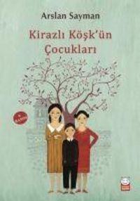 Produktbild: Kirazli K&ouml;sk&uuml;n Cocuklari