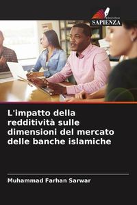 Produktbild: L'impatto della redditivit&agrave; sulle dimensioni del mercato delle banche islamiche