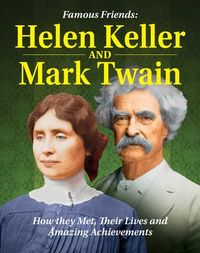 Produktbild: Famous Friends: Helen Keller and Mark Twain