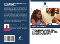 Produktbild: Verantwortung der Eltern in der Krise der Kindererziehung