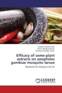 Produktbild: Aina, S: Efficacy of some plant extracts on anopheles gambia