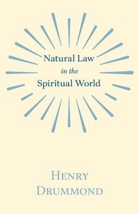 Produktbild: Natural Law in the Spiritual World;With an Essay on Religion by James Young Simpson
