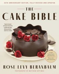 Produktbild: The Cake Bible, 35th Anniversary Edition