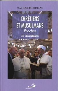 Produktbild: Chr&eacute;tiens et musulmans : proches et lointains