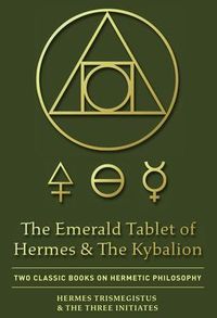 Produktbild: The Emerald Tablet of Hermes & The Kybalion