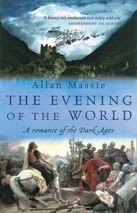 Produktbild: The Evening of the World: A Romance of the Dark Ages
