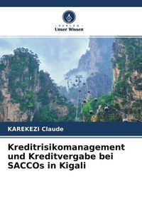 Produktbild: Kreditrisikomanagement und Kreditvergabe bei SACCOs in Kigali