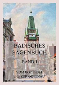 Produktbild: Badisches Sagenbuch, Band 1