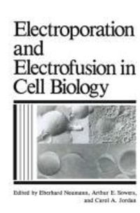 Produktbild: Electroporation and Electrofusion in Cell Biology