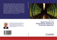Produktbild: Rapid Transit Line Performance Analysis: A Stochastic Approach